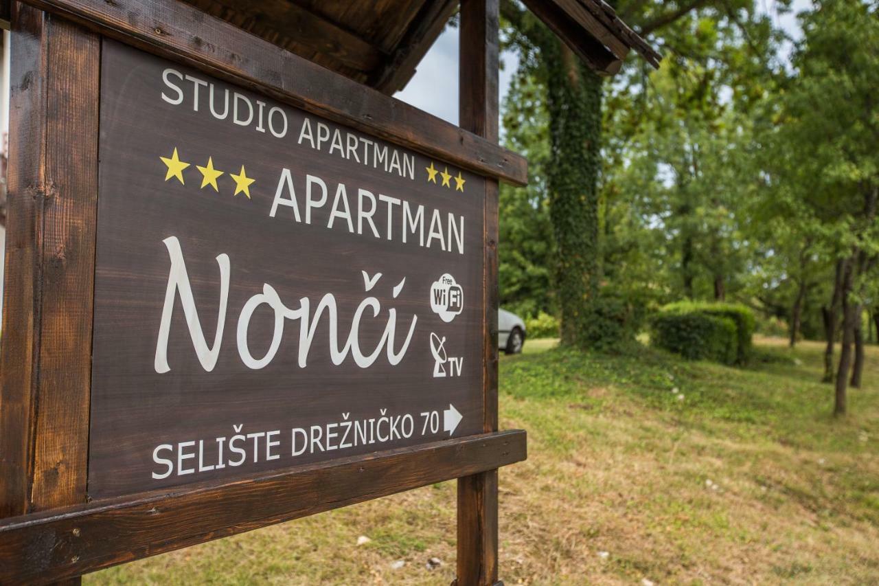 Nonci Apartment Seliste Dreznicko Exterior photo